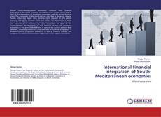 Buchcover von International financial integration of South-Mediterranean economies