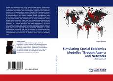 Portada del libro de Simulating Spatial Epidemics Modelled Through Agents and Networks