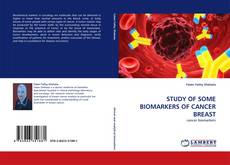 Capa do livro de STUDY OF SOME BIOMARKERS OF CANCER BREAST 