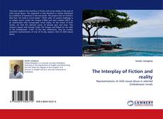 The Interplay of Fiction and reality kitap kapağı