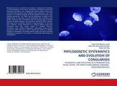 PHYLOGENETIC SYSTEMATICS AND EVOLUTION OF CONULARIIDS kitap kapağı