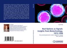 Real Options as Signals: Insights from Biotechnology, 1973-1998 kitap kapağı