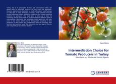 Capa do livro de Intermediation Choice for Tomato Producers in Turkey 