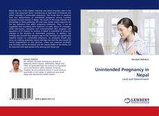 Portada del libro de Unintended Pregnancy in Nepal