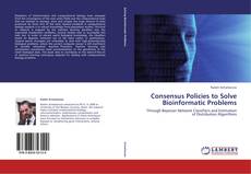 Capa do livro de Consensus Policies to Solve Bioinformatic Problems 