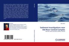 Couverture de Sediment Investigations near Old River Control Complex