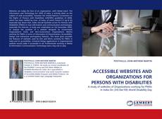 Copertina di ACCESSIBLE WEBSITES AND ORGANIZATIONS FOR PERSONS WITH DISABILITIES