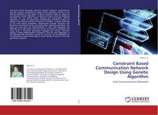 Buchcover von Constraint Based Communication Network Design Using Genetic Algorithm