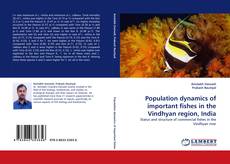 Capa do livro de Population dynamics of important fishes in the Vindhyan region, India 