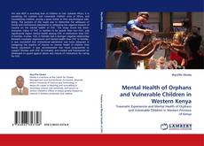 Mental Health of Orphans and Vulnerable Children in Western Kenya的封面