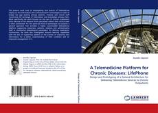 Buchcover von A Telemedicine Platform for Chronic Diseases: LifePhone