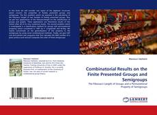 Capa do livro de Combinatorial Results on the Finite Presented Groups and Semigroups 