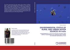 Portada del libro de ENVIRONMENTAL STATUS OF RURAL AND URBAN WATER SOURCES IN India