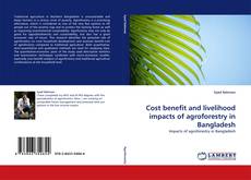 Couverture de Cost benefit and livelihood impacts of agroforestry in Bangladesh