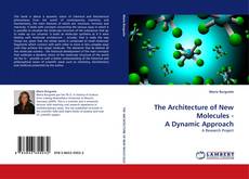Capa do livro de The Architecture of New Molecules - A Dynamic Approach 