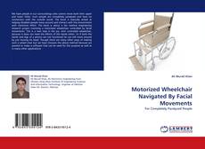Portada del libro de Motorized Wheelchair Navigated By Facial Movements