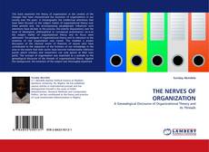 Bookcover of THE NERVES OF ORGANIZATION