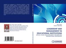 Bookcover of LEADERSHIP AND MANAGEMENT IN EDUCATIONAL INSTITUTIONS