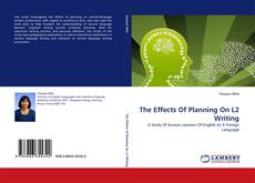 Buchcover von The Effects Of Planning On L2 Writing