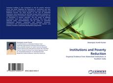 Bookcover of Institutions and Poverty Reduction