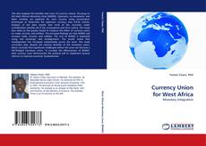 Borítókép a  Currency Union for West Africa - hoz
