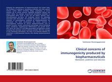 Borítókép a  Clinical concerns of immunogenicity produced by biopharmaceuticals - hoz