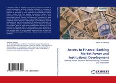 Portada del libro de Access to Finance, Banking Market Power and Institutional Development