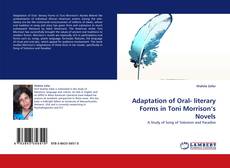 Capa do livro de Adaptation of Oral- literary Forms in Toni Morrison''s Novels 