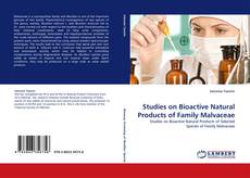 Copertina di Studies on Bioactive Natural Products of Family Malvaceae