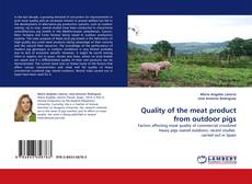 Copertina di Quality of the meat product from outdoor pigs