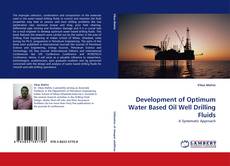 Bookcover of Development of Optimum Water Based Oil Well Drilling Fluids