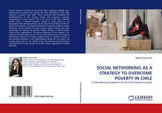 Portada del libro de SOCIAL NETWORKING AS A STRATEGY TO OVERCOME POVERTY IN CHILE