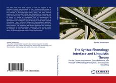 Bookcover of The Syntax-Phonology Interface and Linguistic Theory