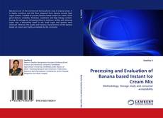 Couverture de Processing and Evaluation of Banana based Instant Ice Cream Mix