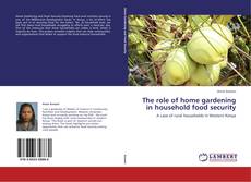 Buchcover von The role of home gardening in household food security