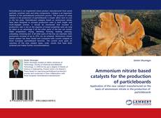 Обложка Ammonium nitrate based catalysts for the production of particleboards