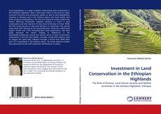 Bookcover of Investment in Land Conservation in the Ethiopian Highlands