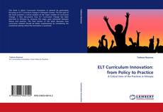 ELT Curriculum Innovation: from Policy to Practice kitap kapağı