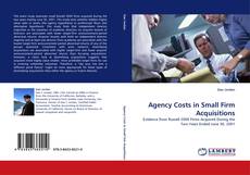 Agency Costs in Small Firm Acquisitions的封面