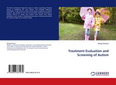 Treatment Evaluation and Screening of Autism的封面