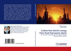 Bookcover of Carbon-free electric energy from fossil fuel power plants