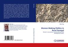 Portada del libro de Women Making Politics in Rural Senegal