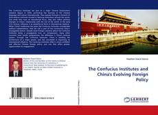 Capa do livro de The Confucius Institutes and China''s Evolving Foreign Policy 