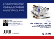 Drug Information Center- An International Scenario kitap kapağı
