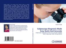Capa do livro de Colposcopy Diagnosis Made Easy Quick And Accurate 