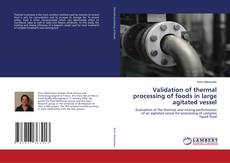 Copertina di Validation of thermal processing of foods in large agitated vessel