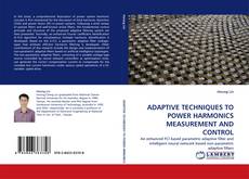 Capa do livro de ADAPTIVE TECHNIQUES TO POWER HARMONICS MEASUREMENT AND CONTROL 