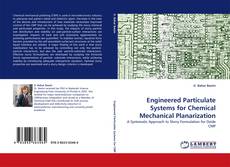 Portada del libro de Engineered Particulate Systems for Chemical Mechanical Planarization