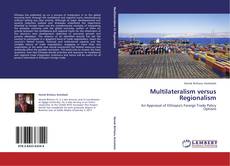 Couverture de Multilateralism versus Regionalism