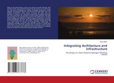 Portada del libro de Integrating Architecture and Infrastructure